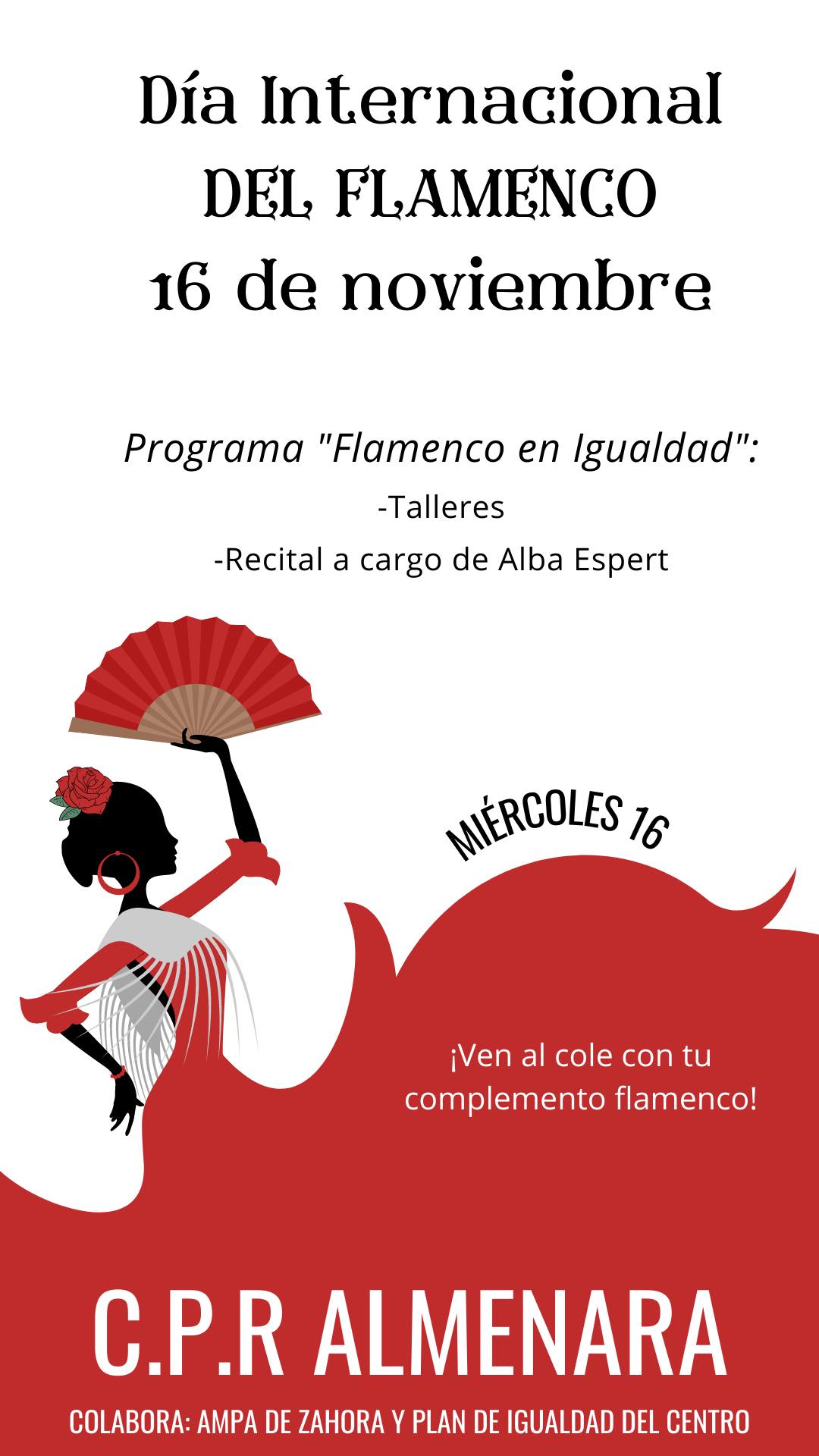 Cartel o imagen de Flamenco en Igualdad: Talleres de Iniciación al Flamenco y Recital a cargo de Alba Espert · Celebración del Día Internacional del Flamenco · Colegio Público Rural Almenara de Zahora y San Ambrosio